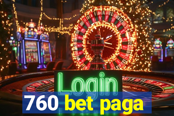 760 bet paga